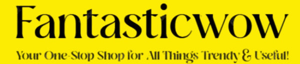 Fantastic Wow